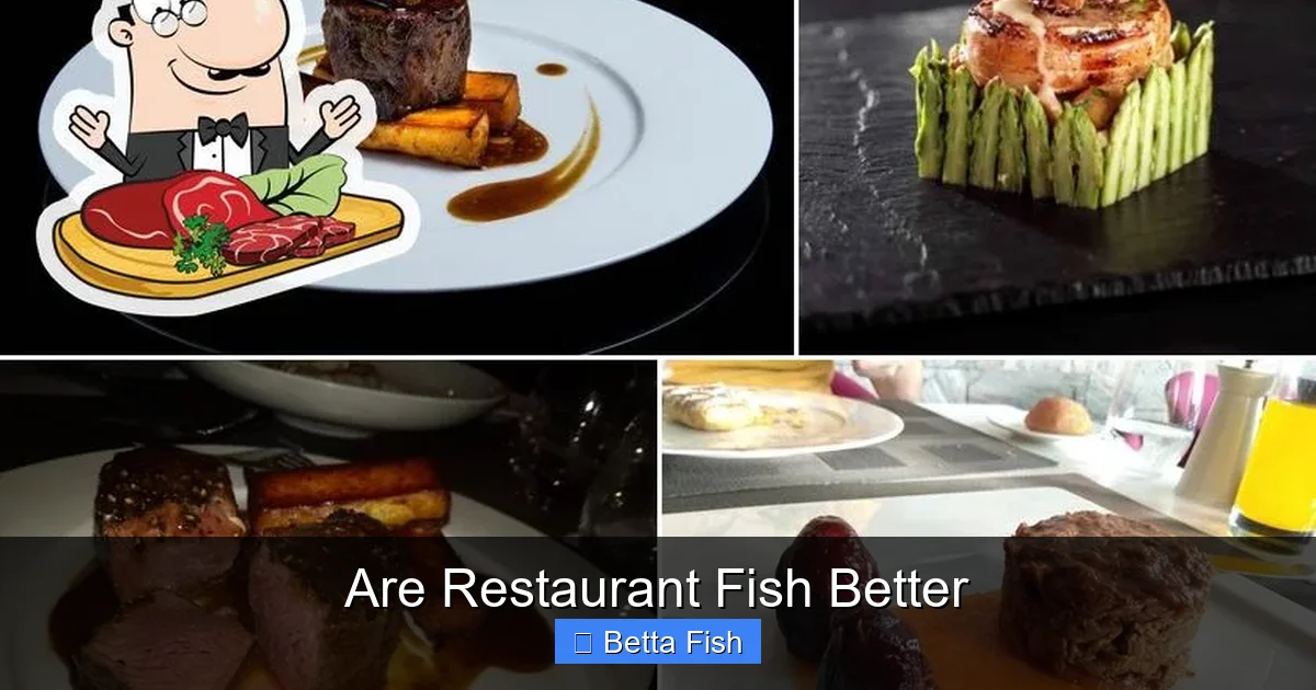 Are Restaurant Fish Better