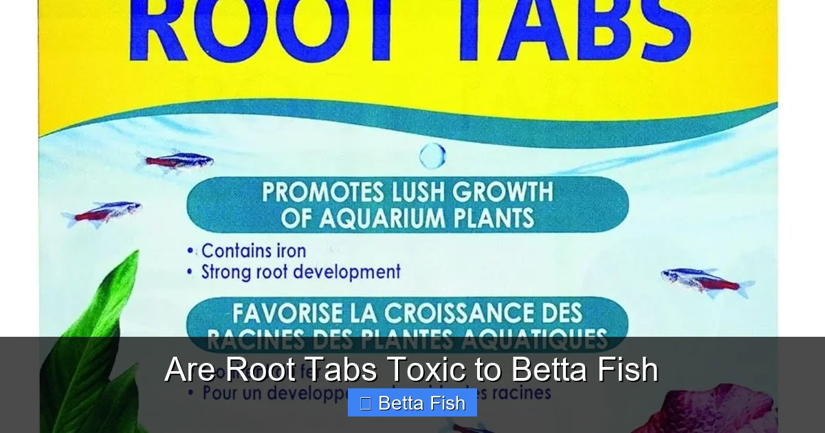 Are Root Tabs Toxic to Betta Fish