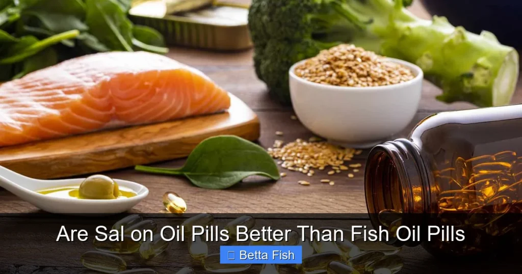 Are Sal on Oil Pills Better Than Fish Oil Pills