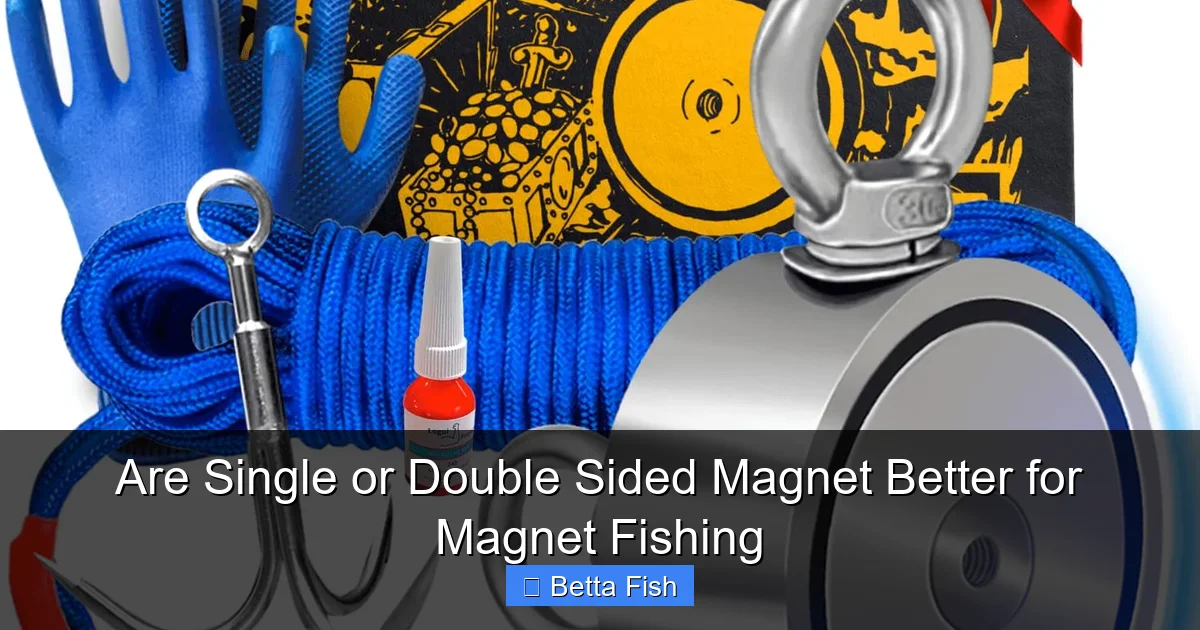 Are Single or Double Sided Magnet Better for Magnet Fishing