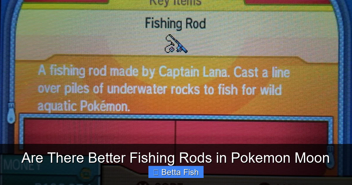 Are There Better Fishing Rods in Pokemon Moon