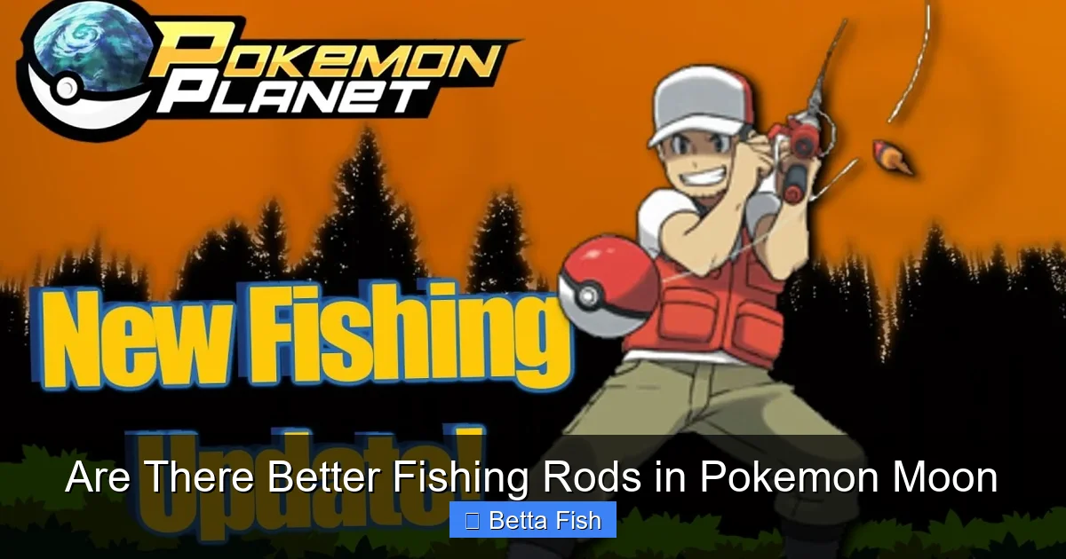 Are There Better Fishing Rods in Pokemon Moon