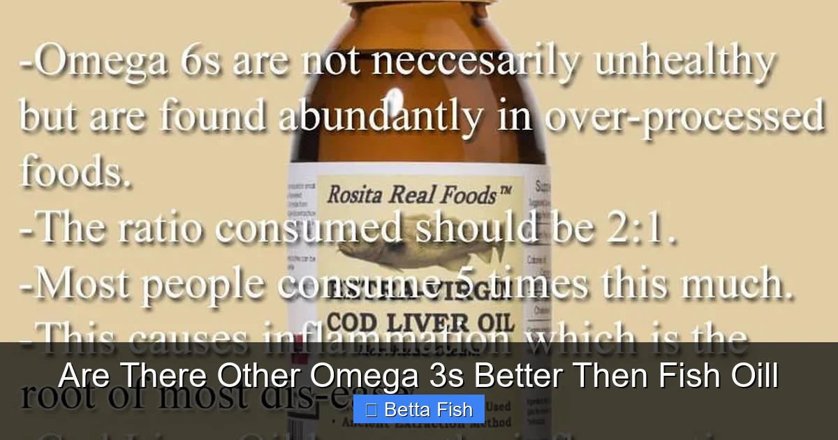Are There Other Omega 3s Better Then Fish Oill