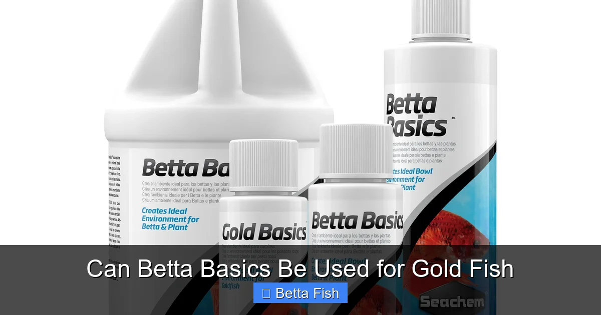 Can Betta Basics Be Used for Gold Fish