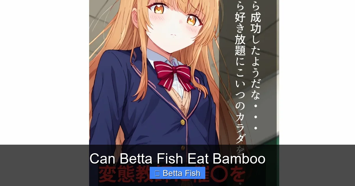 Can Betta Fish Eat Bamboo