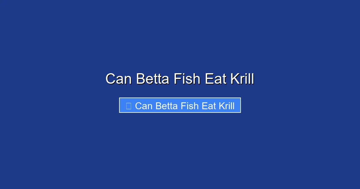 Can Betta Fish Eat Krill