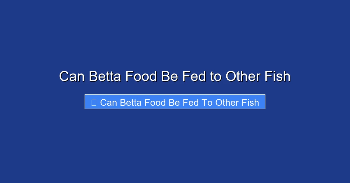 Can Betta Food Be Fed to Other Fish