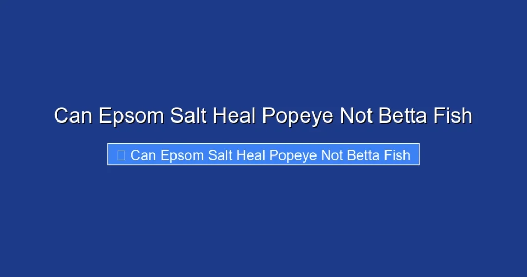 Can Epsom Salt Heal Popeye Not Betta Fish