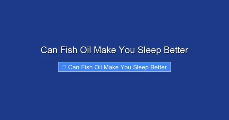Can Fish Oil Make You Sleep Better