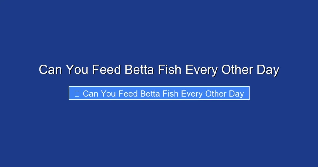 Can You Feed Betta Fish Every Other Day