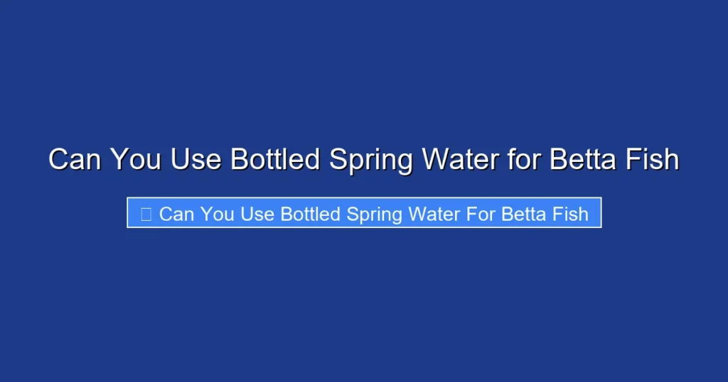 Can You Use Bottled Spring Water for Betta Fish