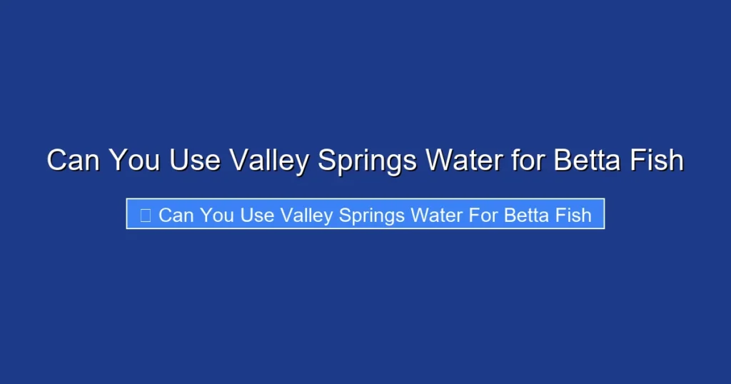 Can You Use Valley Springs Water for Betta Fish