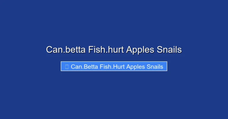 Can.betta Fish.hurt Apples Snails