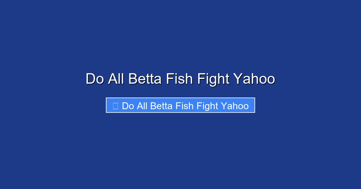 Do All Betta Fish Fight Yahoo
