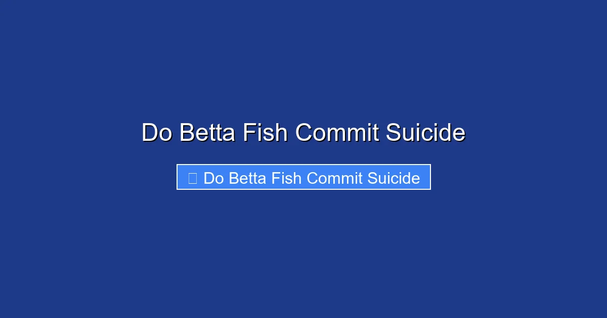 Do Betta Fish Commit Suicide