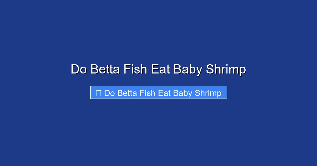 Do Betta Fish Eat Baby Shrimp