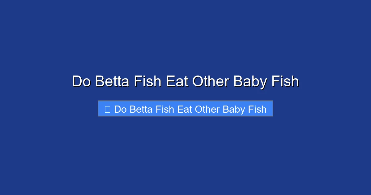 Do Betta Fish Eat Other Baby Fish