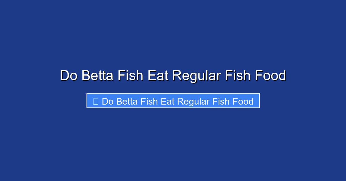 Do Betta Fish Eat Regular Fish Food