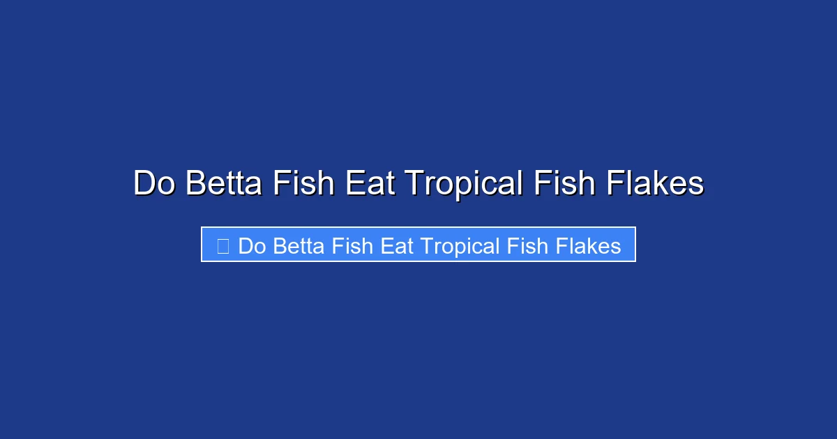 Do Betta Fish Eat Tropical Fish Flakes