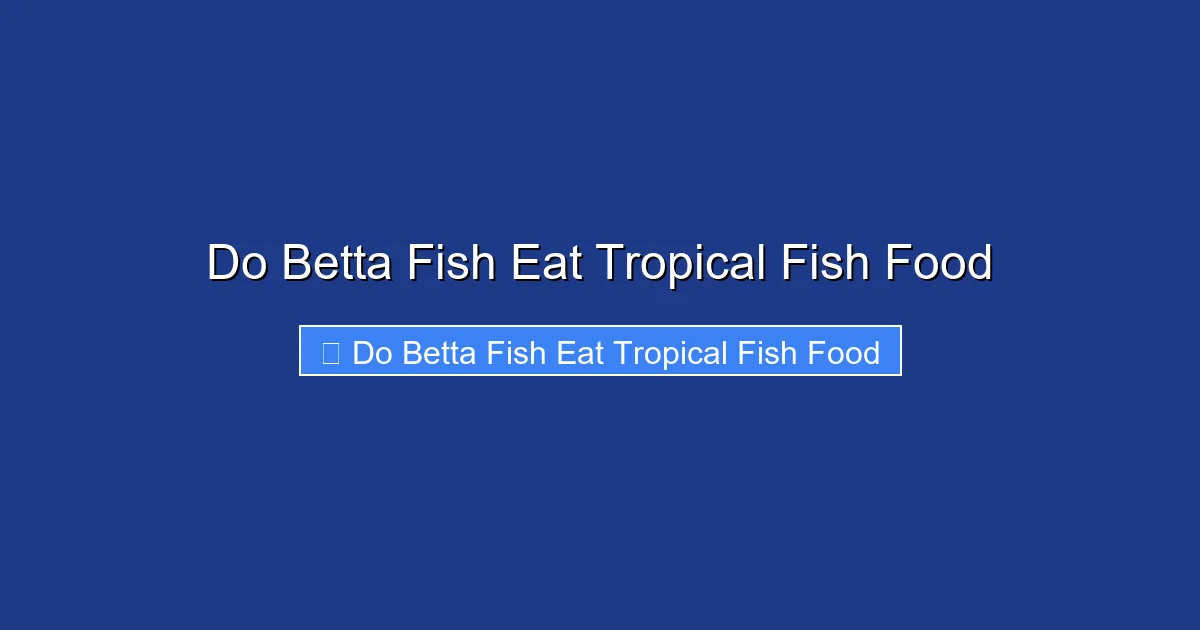 Do Betta Fish Eat Tropical Fish Food