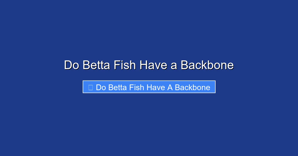 Do Betta Fish Have a Backbone