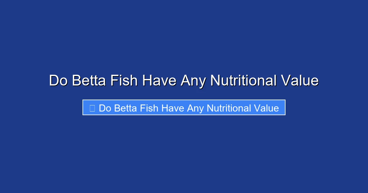 Do Betta Fish Have Any Nutritional Value