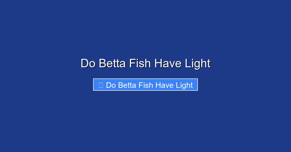 Do Betta Fish Have Light