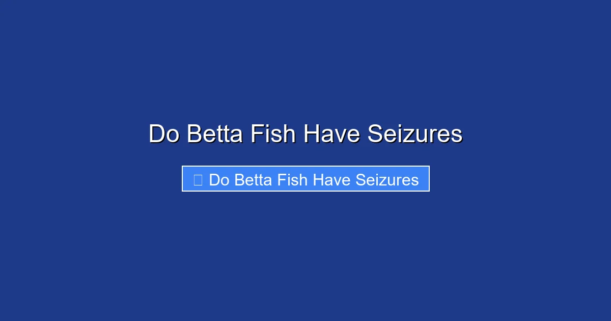 Do Betta Fish Have Seizures