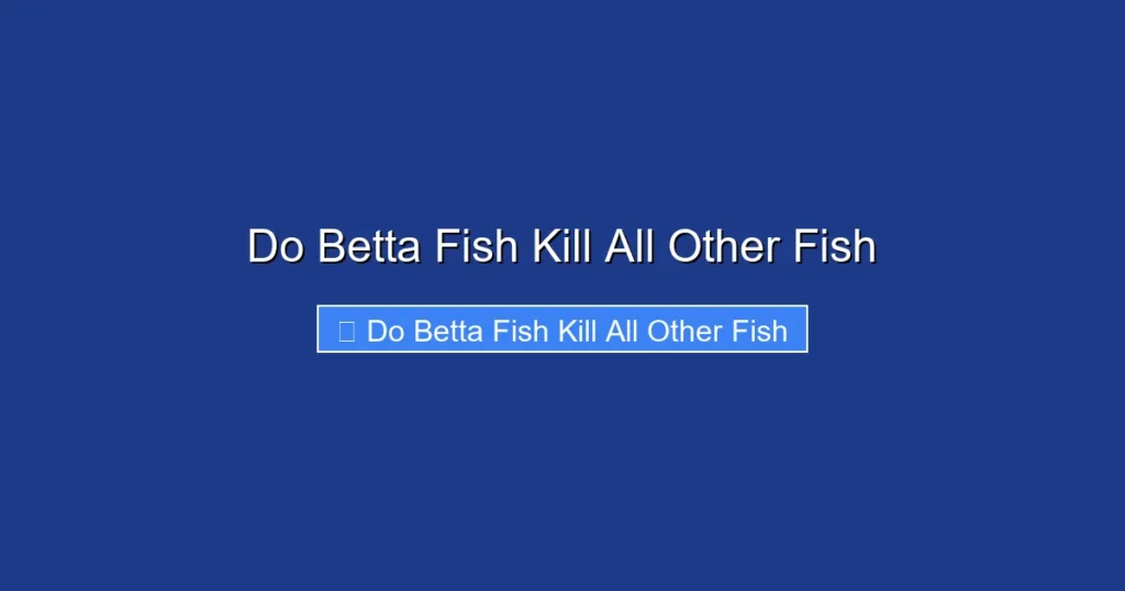 Do Betta Fish Kill All Other Fish