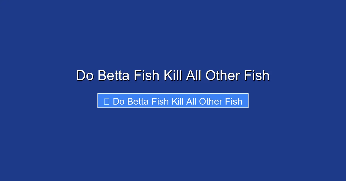 Do Betta Fish Kill All Other Fish