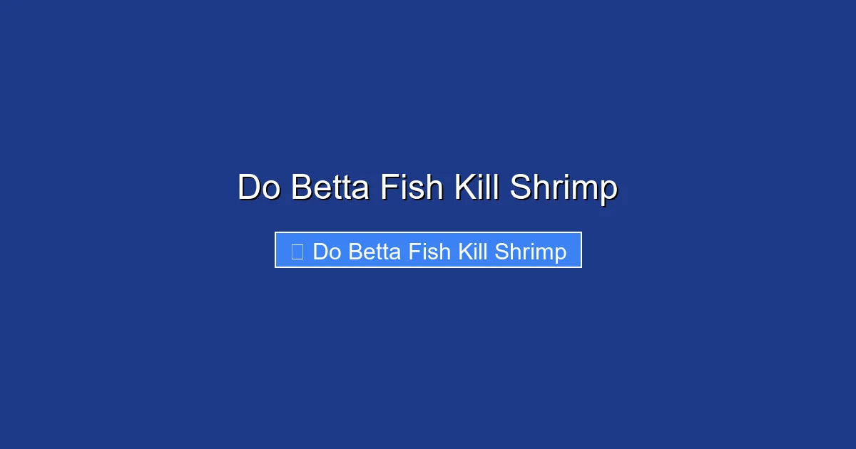 Do Betta Fish Kill Shrimp