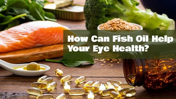 Does Fish Oil Make Your Eyes Better